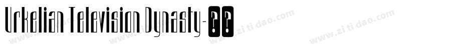 Urkelian Television Dynasty字体转换